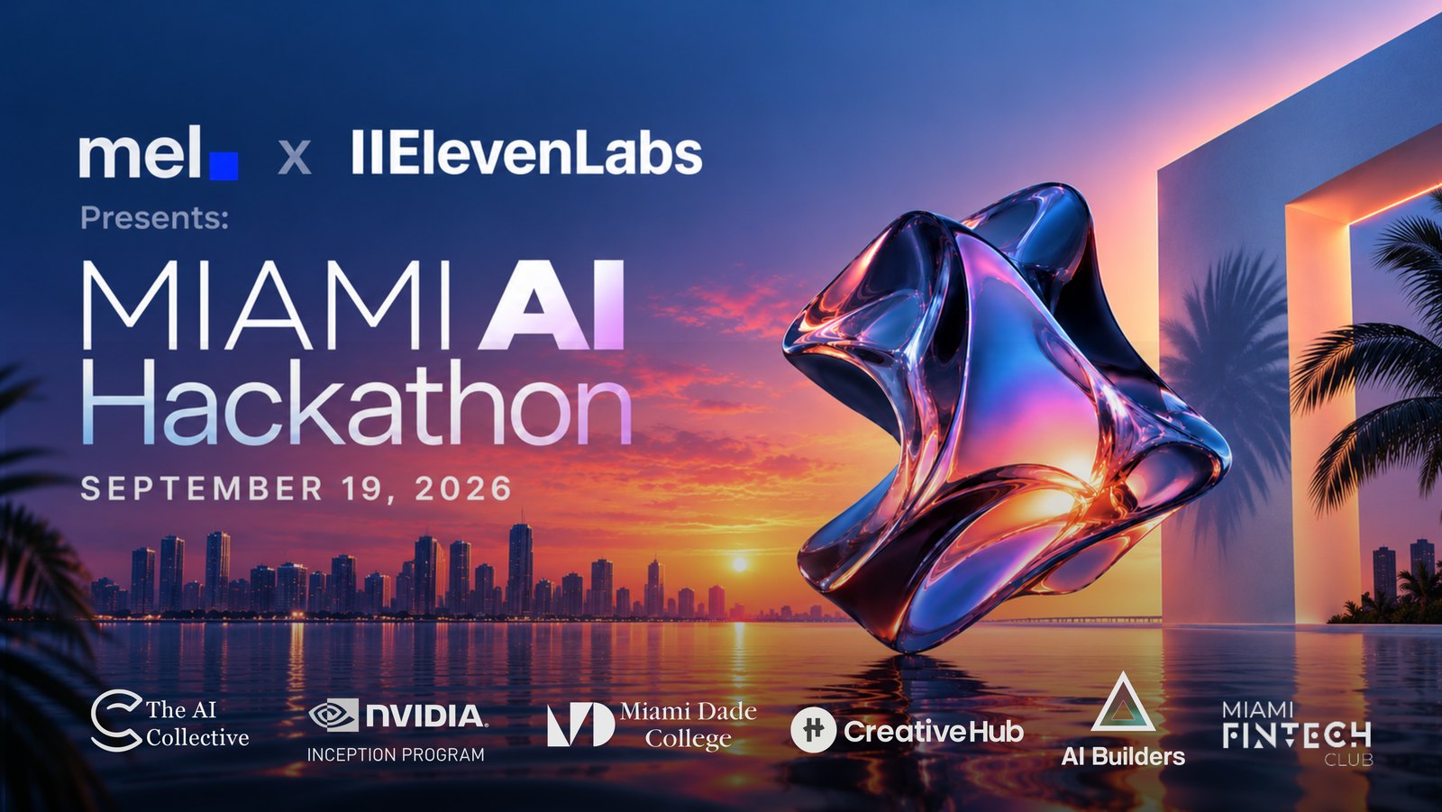 Global AI Hackathon, September 19, 2026, presented by Agentic Day. Partners: The AI Collective, NVIDIA Inception Program, Miami Dade College, CreativeHub, AI Builders and Miami Fintech Club.